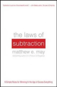 Image of The Laws of Subtraction by Matthew E May Hardback