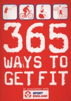 Image of 365 Ways to Get Fit by Andrew Shields and Sport England Paperback