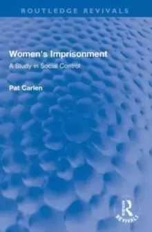 Image of Womens Imprisonment : A Study in Social Control
