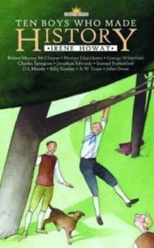 Image of Ten Boys Who Made History by Irene Howat Paperback