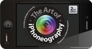 Image of The Art of iPhoneography by Stephanie Calabrese Roberts Paperback