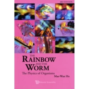 Image of Rainbow And The Worm, The: The Physics Of Organisms (3rd Edition)