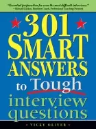 Image of 301 smart answers to tough interview questions
