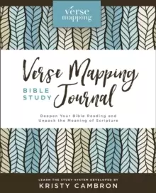 Image of Verse Mapping Bible Study Journal : Deepen Your Bible Reading and Unpack the Meaning of Scripture