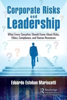 Image of Corporate Risks and Leadership : What Every Executive Should Know About Risks, Ethics, Compliance, and Human Resources