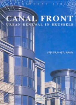 Image of Canal Front by Charlotte Mikolajczak and Laure Eggericx and Atelier Dart Urbain Hardback