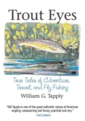 Image of trout eyes true tales of adventure travel and fly fishing