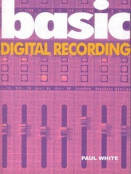 Image of Basic Digital Recording by Paul White Paperback
