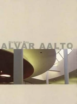 Image of Alvar Aalto by Nicholas Ray Hardback