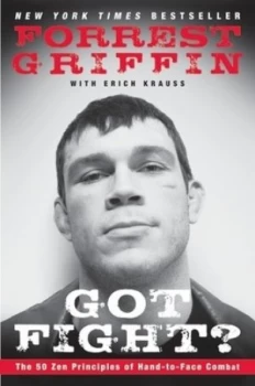 Image of Got Fight by Forrest Griffin Paperback