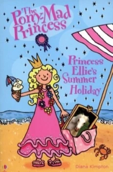 Image of Princess Ellies Summer Holiday by Diana Kimpton and Lizzie Finlay Book