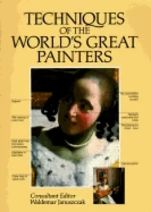 Image of techniques of the worlds greatest painters