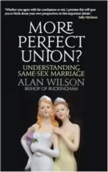 Image of More Perfect Union? Understanding Same-sex Marriage