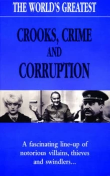 Image of The Worlds Greatest Crooks Crime and Corruption Hardback