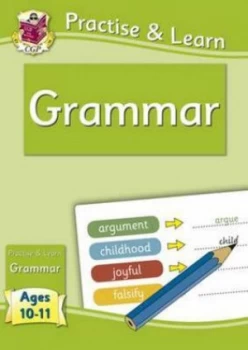 Image of Practise and Learn Grammar ages 10-11 Hardback