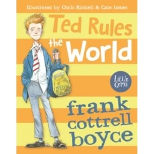 Image of Ted Rules the World by Frank Cottrell Boyce Paperback