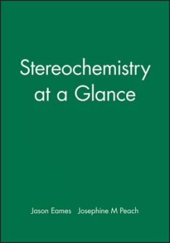 Image of Stereochemistry at a Glance by Jason Eames Paperback
