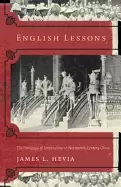 Image of english lessons the pedagogy of imperialism in nineteenth century china