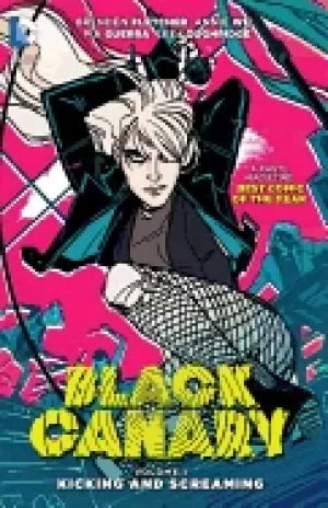 Image of black canary vol 1 kicking and screaming