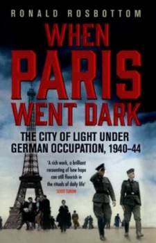 Image of When Paris Went Dark by Ronald Rosbottom Book