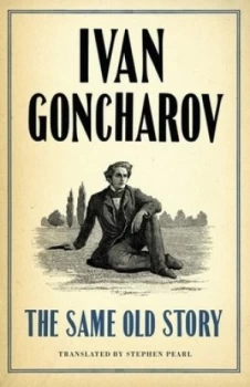 Image of The Same Old Story by Ivan Aleksandrovich Goncharov Book