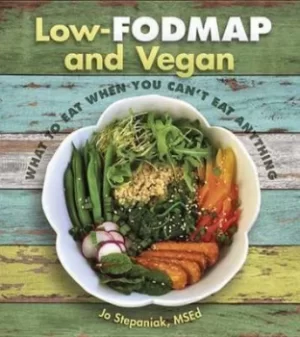 Image of Low-FODMAP and vegan by Joanne Stepaniak