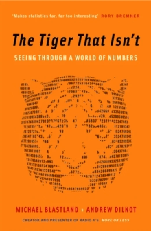 Image of The Tiger That Isn't : Seeing Through a World of Numbers Paperback / softback