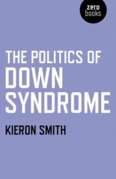 Image of The Politics of down Syndrome by Kieron Smith Paperback