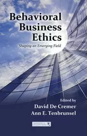 Image of Behavioral Business Ethics Shaping an Emerging Field