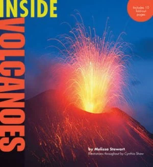 Image of Inside volcanoes by Melissa Stewart, illustrations by Cynthia Shaw