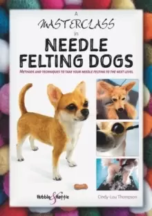 Image of A Masterclass in needle felting dogs