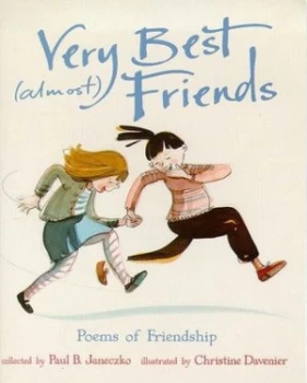 Image of Very Best almost Friends by Paul B Janeczko and Christine Davenier Hardback
