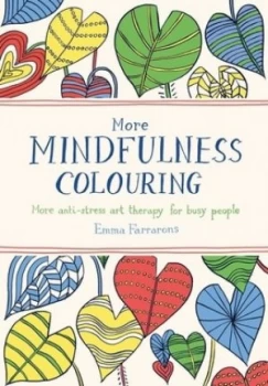 Image of More Mindfulness Colouring by Emma Farrarons Paperback