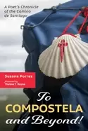 Image of to compostela and beyond a poets chronicle of the camino de santiago