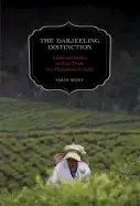 Image of darjeeling distinction 47 labor and justice on fair trade tea plantations