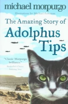 Image of The Amazing Story of Adolphus Tips by Michael Morpurgo Paperback