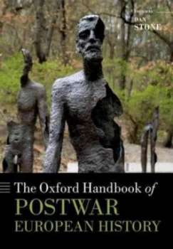 Image of The Oxford Handbook of Postwar European History by Dan Stone Hardback