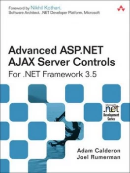 Image of Advanced Asp.Net Ajax Server Controls for .Net Framework 3.5 by Adam Calderon Book