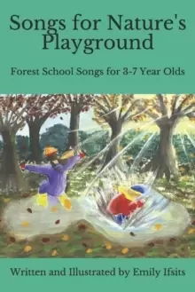 Image of Songs for Nature's Playground : Forest School Songs for 3-7 Year Olds