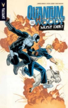 Image of Quantum and Woody. Vol 4 Must Die by James Asmus Book