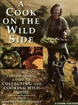 Image of A Cook on the Wild Side by Hugh Fearnley-Whittingstall and Channel Four Television Company Paperback
