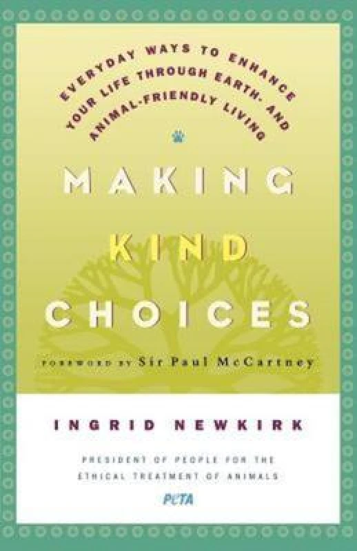 Image of Making Kind Choices by Ingrid Newkirk Book