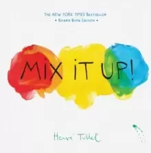 Image of Mix It Up! : Board Book Edition