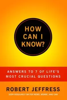 Image of How can I know? by Robert Jeffress