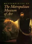 Image of masterpieces of the metropolitan museum of art
