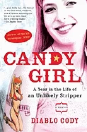 Image of candy girl a year in the life of an unlikely stripper