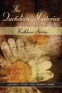 Image of quotidian mysteries laundry liturgy and womens work
