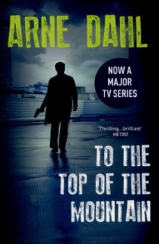 Image of To the Top of the Mountain by Arne Dahl Paperback