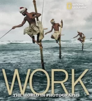 Image of work the world in photographs