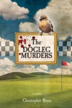 Image of The Dogleg Murders by Christopher Bryan Paperback